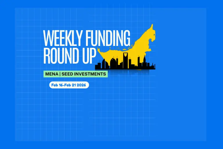MENA Region Seed Weekly Funding Roundup (Feb 16-21, 2026): Raised $11.4M Across 3 Deals