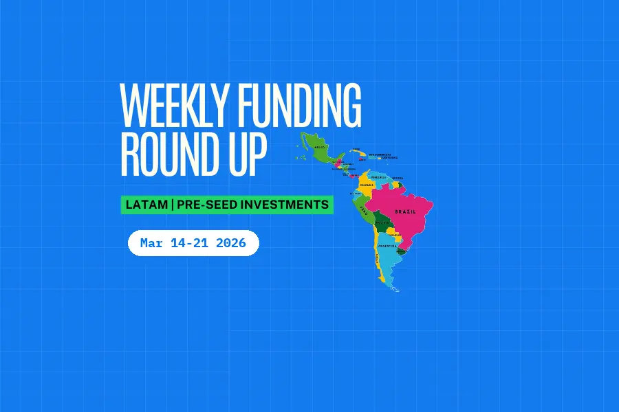 LatAm Pre-Seed Weekly Funding Roundup (Mar 14-21, 2026): $2.3M Raised Across 2 Deals