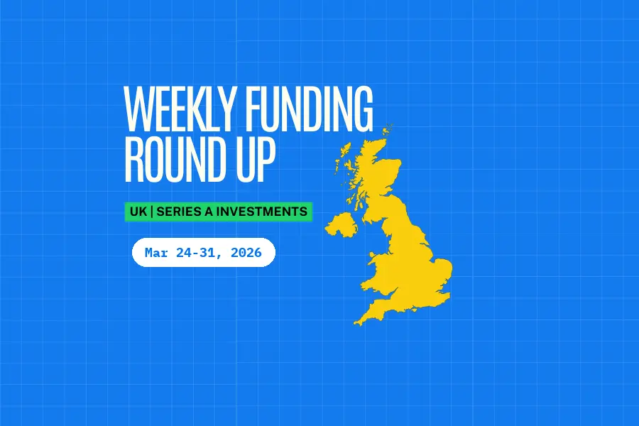 UK Series A Weekly Funding Roundup (Mar 24-31, 2026): $80.0M Raised Across 2 Deals
