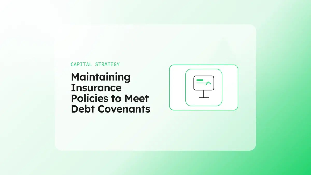 Maintaining Insurance Policies to Meet Debt Covenants