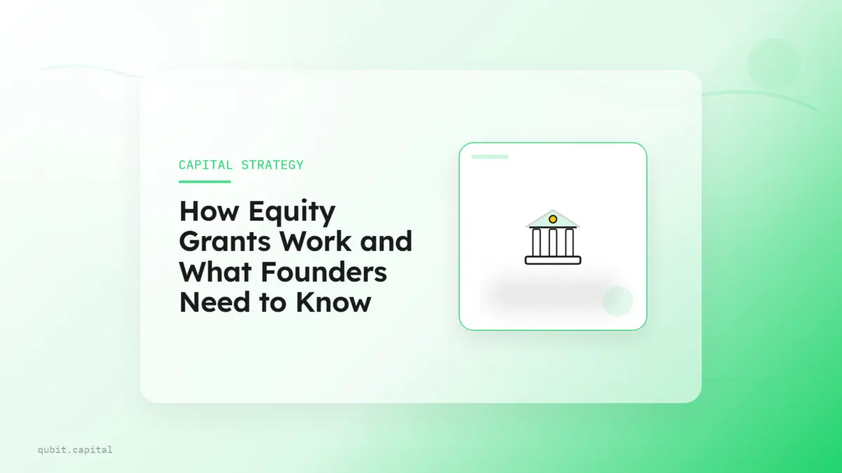 How Equity Grants Work and What Founders Need to Know