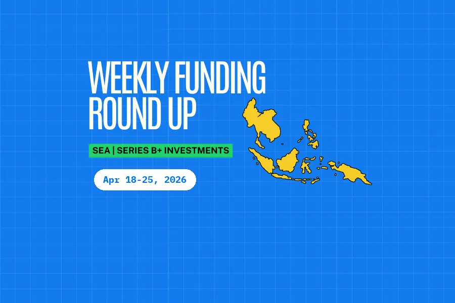 SEA Series B+ Weekly Funding Roundup (Apr 18-25, 2026): $2.30B Raised Across 3 Deals