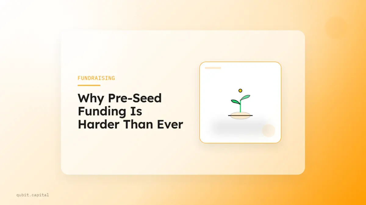 Why Pre-Seed Funding Is Harder Than Ever