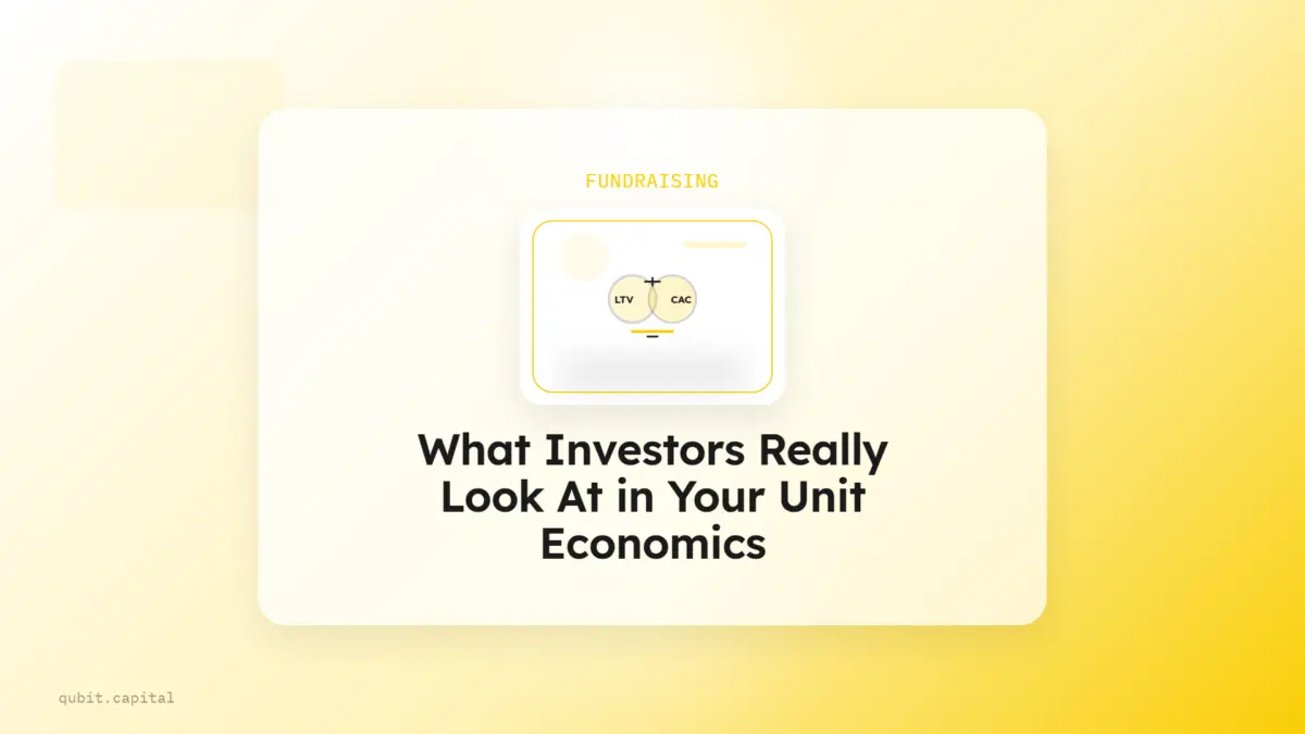 What Investors Really Look At in Your Unit Economics