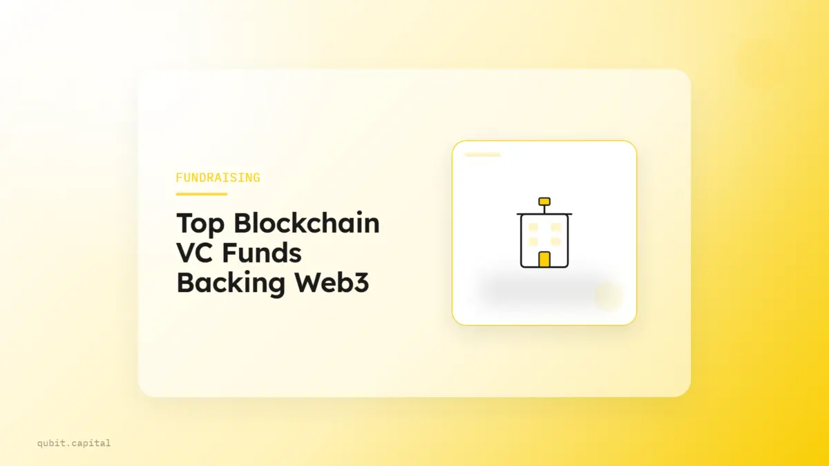 Top Blockchain VC Funds Backing Web3 Startups