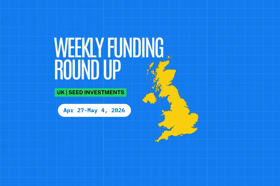 UK Seed Weekly Funding Roundup (Apr 27-May 4, 2026): $1.11B Raised Across 2 Deals