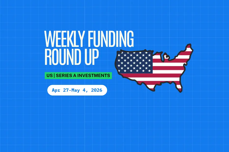 US Series A Weekly Funding Roundup (Apr 27-May 4, 2026): $378.0M Raised Across 7 Deals