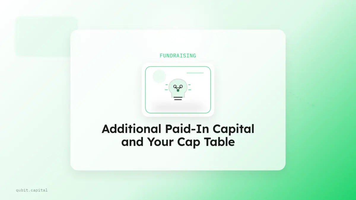 How Additional Paid-in Capital Shapes Your Cap Table As You Raise