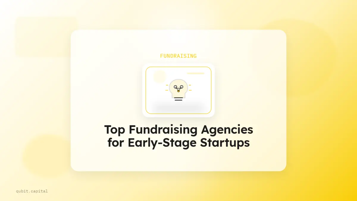 Top 7 Fundraising Agencies for Early-Stage Startups