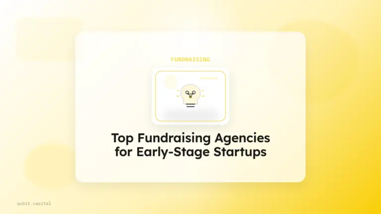 Top 7 Fundraising Agencies for Early-Stage Startups